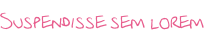 Suspendisse sem lorem
